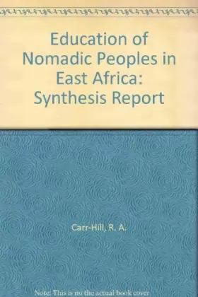 Couverture du produit · Education of Nomadic Peoples in East Africa: Synthesis Report