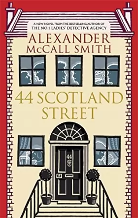 Couverture du produit · 44 Scotland Street. Alexander McCall Smith