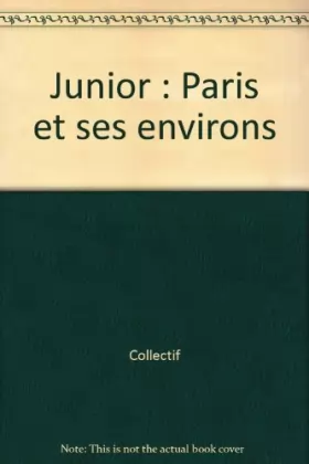 Couverture du produit · Le guide du routard junior - Paris et ses environs avec nos enfants !