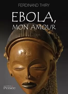 Couverture du produit · Ebola, mon amour