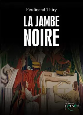 Couverture du produit · La jambe noire