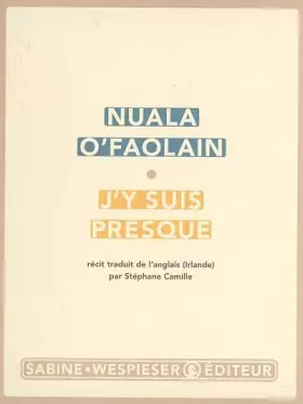 Couverture du produit · J'y suis presque : Le parcours inachevé d'une femme de Dublin