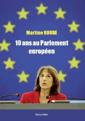 Couverture du produit · 10 ans au Parlement européen