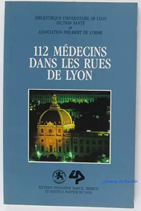 Couverture du produit · 112 Médecins dans les rues de Lyon