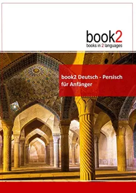 Couverture du produit · book2 Deutsch - Persisch für Anfänger: Ein Buch in 2 Sprachen
