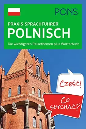 Couverture du produit · PONS Praxis-Sprachführer Polnisch: Die wichtigsten Reisethemen plus Wörterbuch