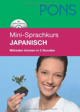 Couverture du produit · Kessel, A: PONS Mini-Sprachkurs Japanisch. Mit Mini CD: Mitreden können in 5 Stunden