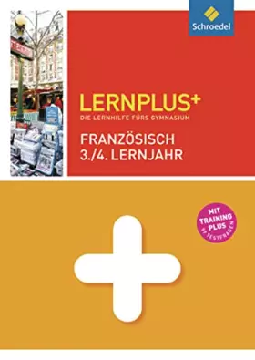Couverture du produit · Lernplus Französisch 3. / 4. Lernjahr: Die Lernhilfe fürs Gymnasium