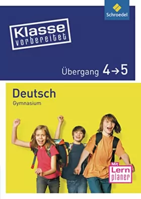 Couverture du produit · Klasse vorbereitet. Deutsch Übergang 4 / 5. Gymnasium