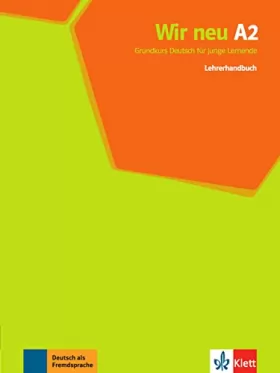 Couverture du produit · Wir neu: Lehrerhandbuch A2