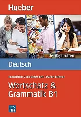 Couverture du produit · Deutsch uben: Wortschatz & Grammatik B1