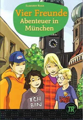 Couverture du produit · Teen Readers - German: Vier Freunde - Abenteuer in Munchen