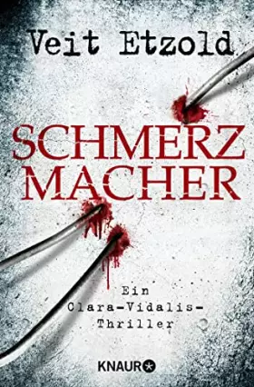 Couverture du produit · Schmerzmacher: Ein Clara-Vidalis-Thriller