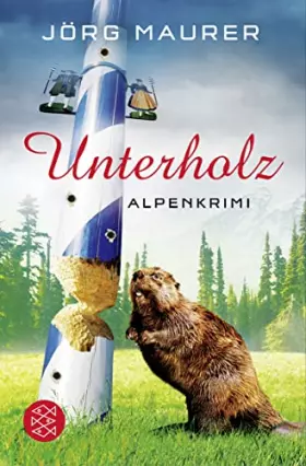 Couverture du produit · Unterholz: Alpenkrimi