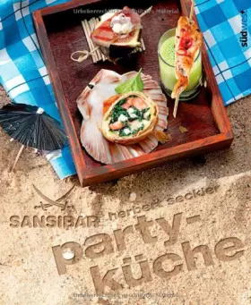 Couverture du produit · Sansibar - Partyküche: Die Originalrezepte der Sylter Kultbar
