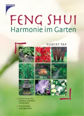 Couverture du produit · Feng Shui - Harmonie im Garten: Garten-Feng Shui praktisch und leicht verständlich. Orte der Kraft selbst gestalten.