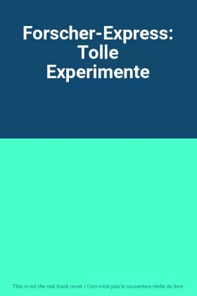 Couverture du produit · Forscher-Express: Tolle Experimente