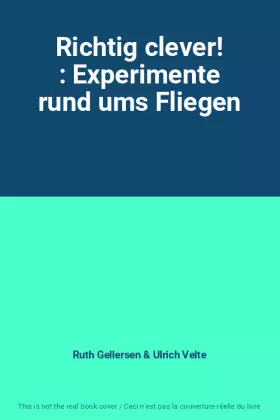 Couverture du produit · Richtig clever! : Experimente rund ums Fliegen