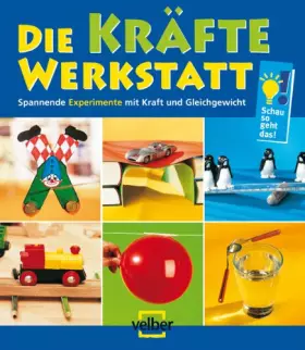 Couverture du produit · Die Kräfte-Werkstatt: Spannende Experimente mit Kraft und Gleichgewicht