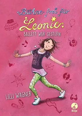 Couverture du produit · Bühne frei für Leonie - Ballett war gestern