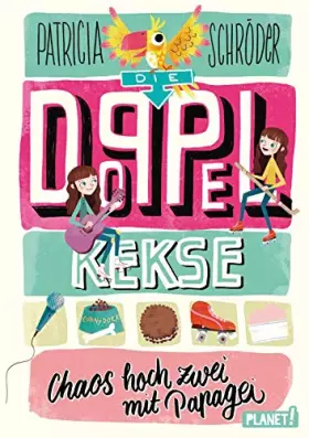 Couverture du produit · Schröder, P: Doppel-Kekse 2: Chaos hoch zwei mit Papagei