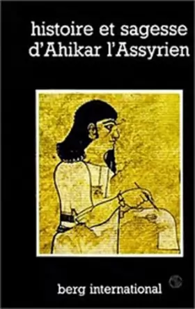Couverture du produit · Histoire et sagesse d'Ahikar l'assyrien
