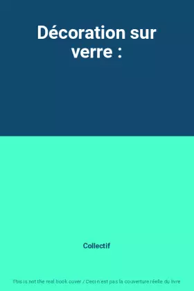 Couverture du produit · Décoration sur verre :