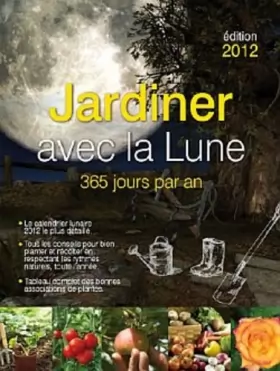 Couverture du produit · Jardiner avec la lune 2012