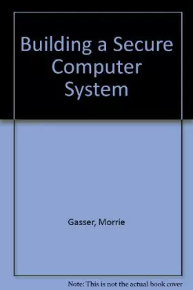 Couverture du produit · Building a Secure Computer System