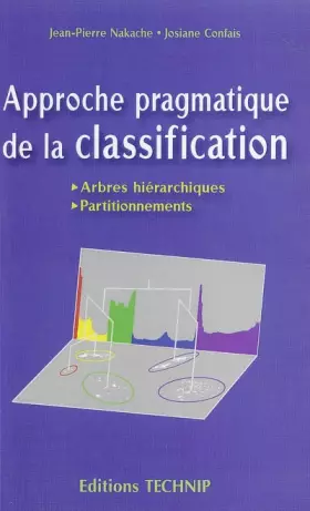 Couverture du produit · Approche pragmatique de la classification : Arbres hiérarchiques, Partitionnements
