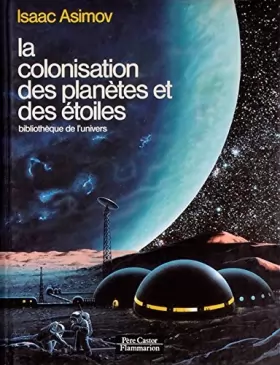 Couverture du produit · La colonisation des planètes et des étoiles