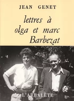 Couverture du produit · Lettres à Olga et Marc Barbezat