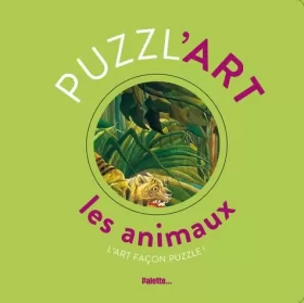 Couverture du produit · Les animaux : L'art façon puzzle !