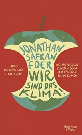 Couverture du produit · Wir sind das Klima!: Wie wir unseren Planeten schon beim Frühstück retten können