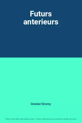 Couverture du produit · Futurs anterieurs