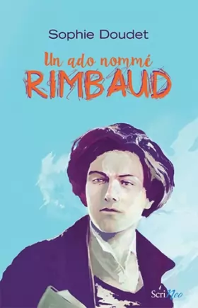 Couverture du produit · Un ado nommé Rimbaud