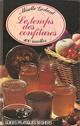 Couverture du produit · Le temps des confitures 100 recettes