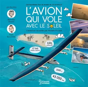 Couverture du produit · L'avion qui vole avec le Soleil - L'extraordinaire tour du monde de Solar Impulse