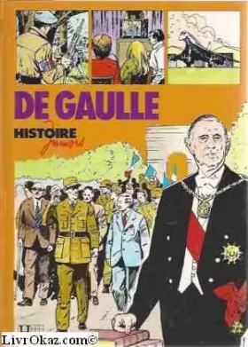 Couverture du produit · De Gaulle (Histoire juniors)