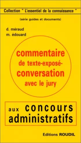 Couverture du produit · Commentaire de texte - Exposé - Cconversation avec le jury aux concours administratifs