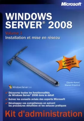 Couverture du produit · Windows Server 2008 - Tome 1 - Installation et mise en réseau