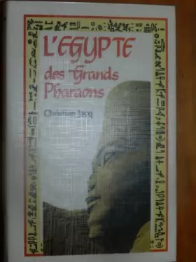 Couverture du produit · L'Égypte des grands pharaons : L'histoire et la légende