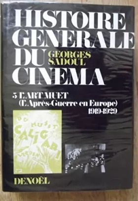 Couverture du produit · Histoire générale du cinéma: T5: 1919-1929: L'art muet, 1984, BE