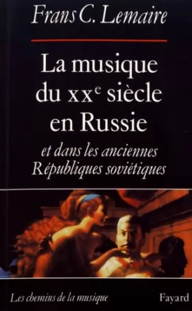 Couverture du produit · La musique du XXe siècle en Russie et dans les anciennes républiques soviétiques