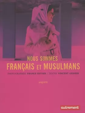 Couverture du produit · Nous sommes français et musulmans