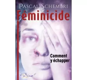 Couverture du produit · Feminicide, comment y échapper