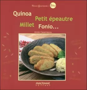 Couverture du produit · Quinoa - Petit épeautre - Millet - Fonio