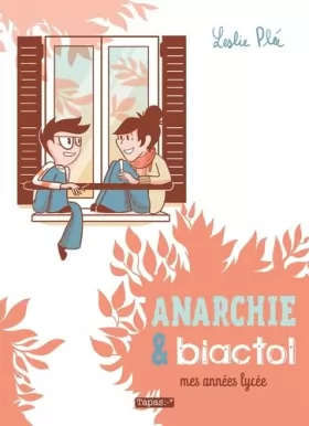 Couverture du produit · Anarchie et Biactol - Mes années lycée: Mes années lycée