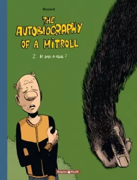 Couverture du produit · The Autobiography of a Mitroll, tome 2 : Is Dad a Troll ?