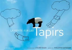 Couverture du produit · La vérité sur les tapirs (1CD audio)